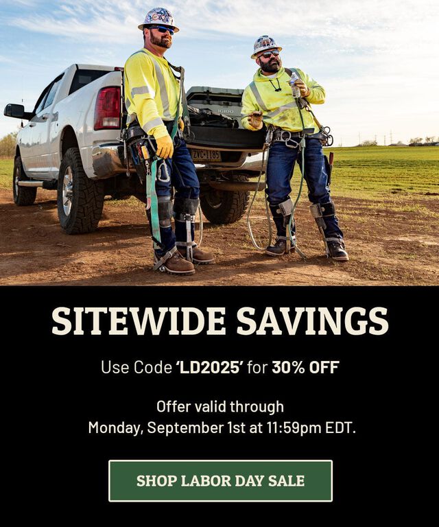 Sitewide Savings. Use Code ‘LD2025’ For 30% Off. Offer valid through Monday, September 1st at 11:59pm EDT. Shop Labor Day Sale. Two linemen wearing Chippewa Logger boots.